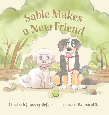 Sable Makes a New Friend by Stefan, Elisabeth Grassby