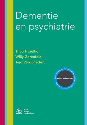 Dementie En Psychiatrie by Hazelhof, Theo