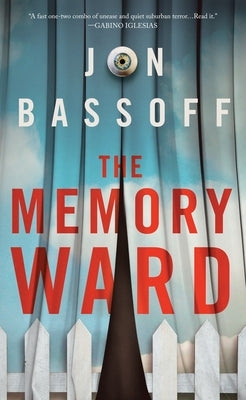 The Memory Ward by Bassoff, Jon