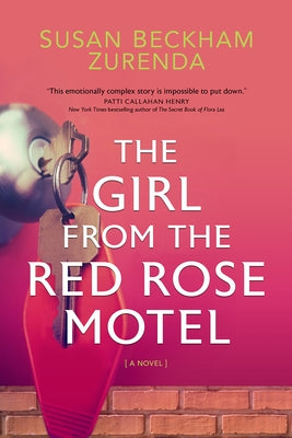 The Girl from the Red Rose Motel by Zurenda, Susan Beckham