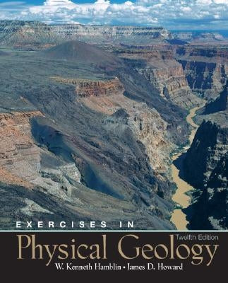 Exercises in Physical Geology by Hamblin, W. Kenneth