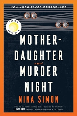 Mother-Daughter Murder Night by Simon, Nina