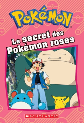 Pokémon: Le Secret Des Pokémon Roses by West, Tracey