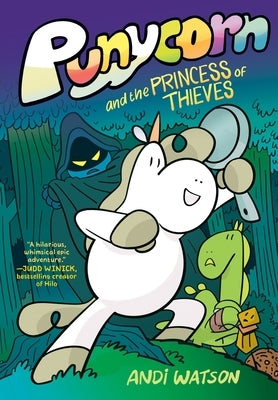 Punycorn and the Princess of Thieves by Watson, Andi