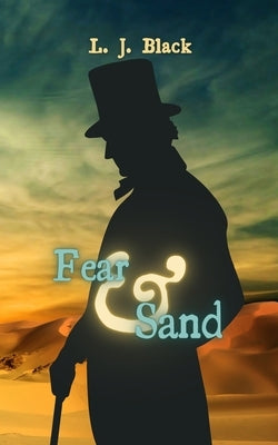 Fear & Sand by Black, L. J.