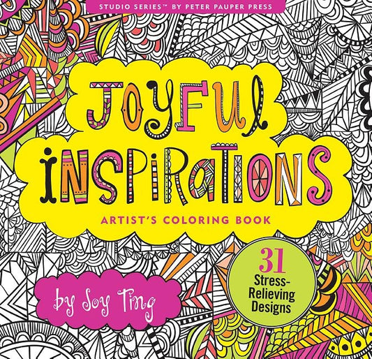 Joyful Inspirations Adult Coloring Book by Peter Pauper Press Inc