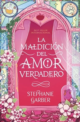 Maldición del Amor Verdadero, La -V3* by Garber, Stephanie