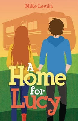 A Home for Lucy by Levitt, Mike