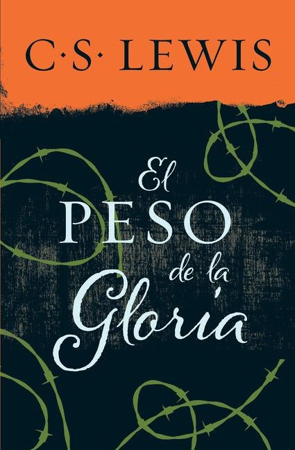 El Peso de la Gloria by Lewis, C. S.
