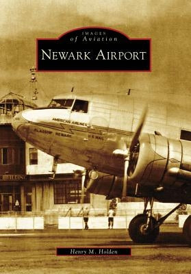 Newark Airport by Holden, Henry M.