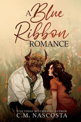 A Blue Ribbon Romance by Nascosta, C. M.