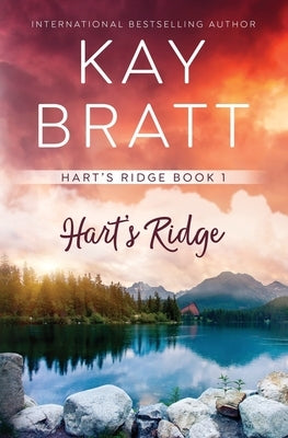 Hart's Ridge: Book One by Bratt, Kay