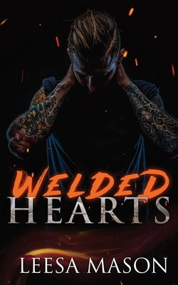 Welded Hearts by Mason, Leesa