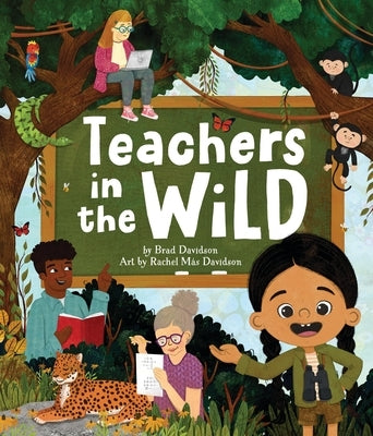 Teachers in the Wild by Davidson, Brad