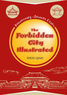 The Forbidden City Illustrated by Zhou, Qian