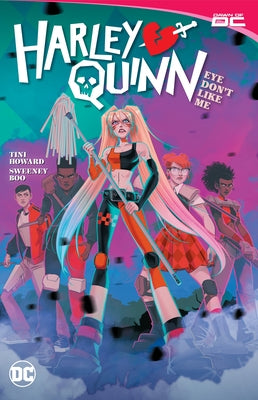 Harley Quinn Vol. 2: Eye Dont Like Me? by Howard, Tini