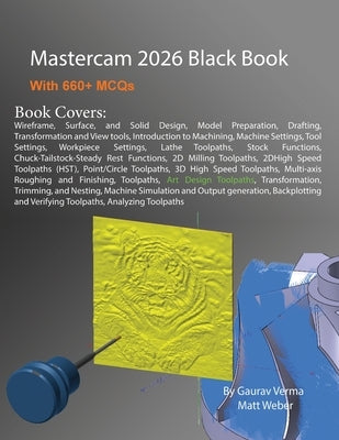 Mastercam 2026 Black Book by Verma, Gaurav