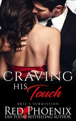 Craving His Touch by Phoenix, Red