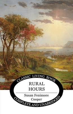 Rural Hours by Cooper, Susan Fenimore