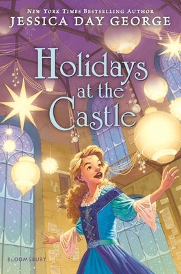 Holidays at the Castle by George, Jessica Day