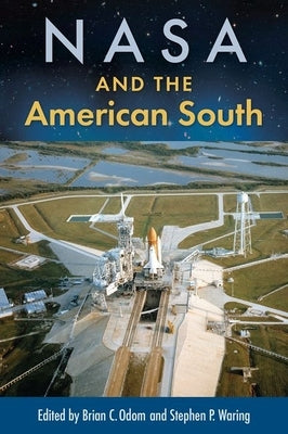 NASA and the American South by Odom, Brian C.