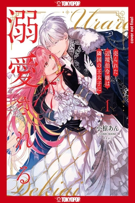 The Margrave's Daughter & the Enemy Prince, Volume 1 by Ogura, An