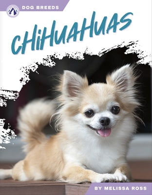 Chihuahuas by Ross, Melissa