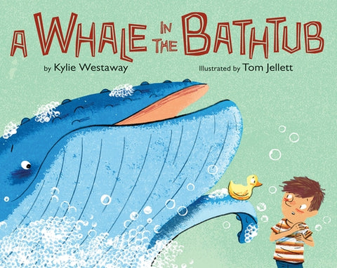 A Whale in the Bathtub by Westaway, Kylie