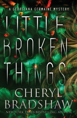 Little Broken Things by Bradshaw, Cheryl