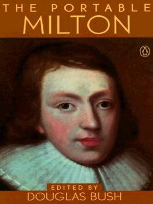 The Portable Milton by Milton, John