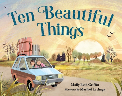 Ten Beautiful Things by Griffin, Molly