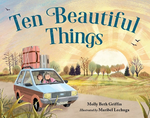 Ten Beautiful Things by Griffin, Molly