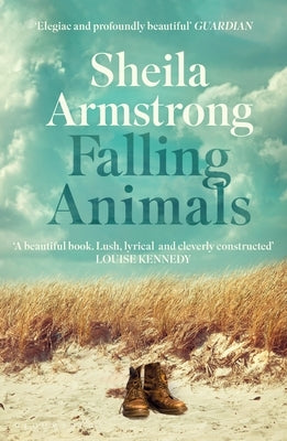 Falling Animals: A BBC 2 Between the Covers Book Club Pick by Armstrong, Sheila