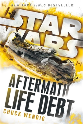 Life Debt: Aftermath (Star Wars) by Wendig, Chuck