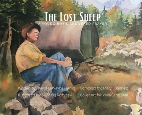 The Lost Sheep, A Young Boy's Answered Prayer by Hanks, David Lawayne
