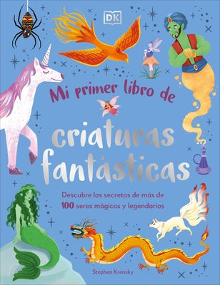 Mi Primer Libro de Criaturas Fant?sticas (Bedtime Book of Magical Creatures) by Krensky, Stephen