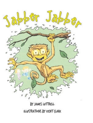 Jabber Jabber by Luttrell, James