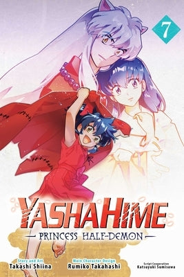 Yashahime: Princess Half-Demon, Vol. 7 by Takahashi, Rumiko