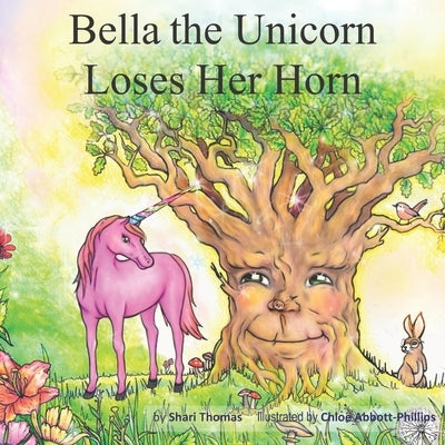 Bella the Unicorn Loses Her Horn! by Abbott-Phillips, Chloe