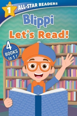 Blippi: Let's Read!: 4 Books in 1! by Editors of Studio Fun International