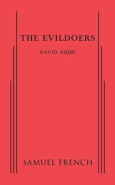 The Evildoers by Adjmi, David