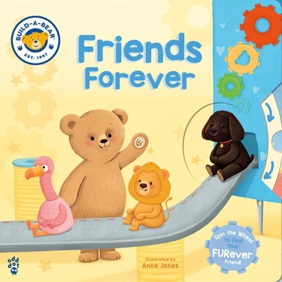 Build-A-Bear: Friends Forever: A Read-And-Explore Book to Find Your Perfect Pal! by Build-A-Bear Workshop