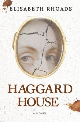 Haggard House by Rhoads, Elisabeth