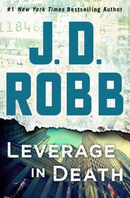 Leverage in Death by Robb, J. D.