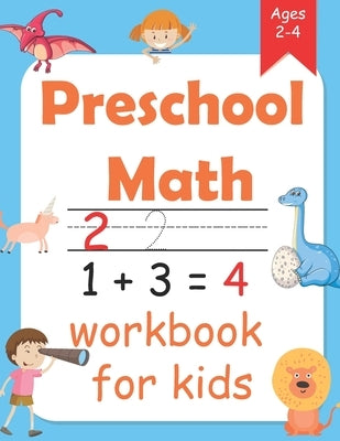 Preschool Math Workbook for kids ages 2 - 4: maths for toddlers with Number Tracing and Matching Activities for 2, 3 and 4 year by Awar, Happy