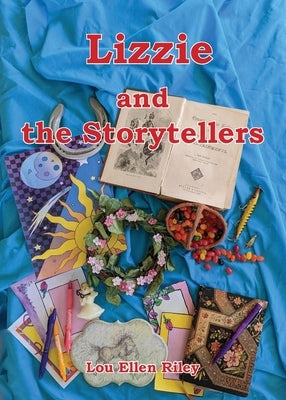 Lizzie and the Storytellers by Riley, Lou Ellen