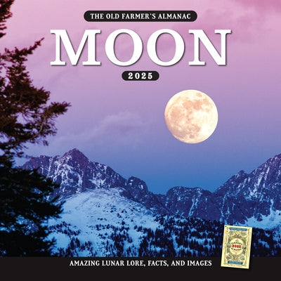 The 2025 Old Farmer's Almanac Moon Calendar by Old Farmer's Almanac