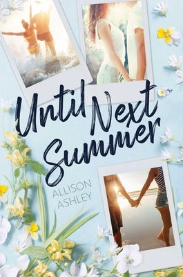 Until Next Summer by Ashley, Allison