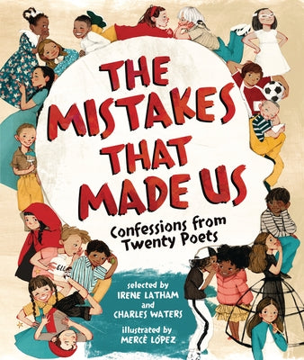 The Mistakes That Made Us: Confessions from Twenty Poets by Latham, Irene