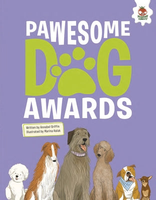 Pawesome Dog Awards by Griffin, Annabel